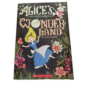 Alices Adventures In Wonderland By Lewis Carroll Illustrated Paperback